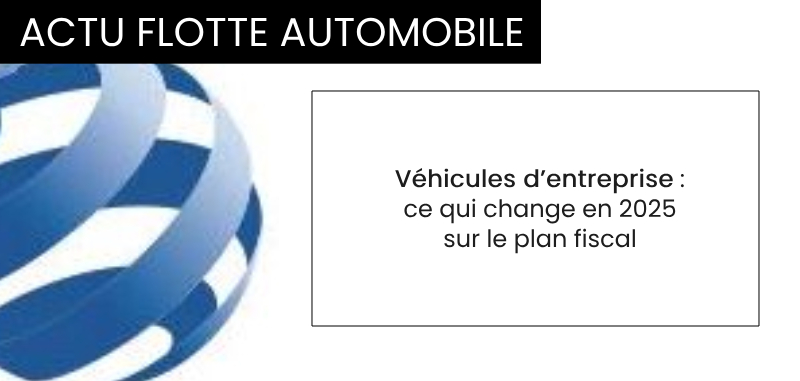 Expeliance - vignette actualité Flotte automobile - Véhicules d’entreprise _ ce qui change en 2025 sur le plan fiscal